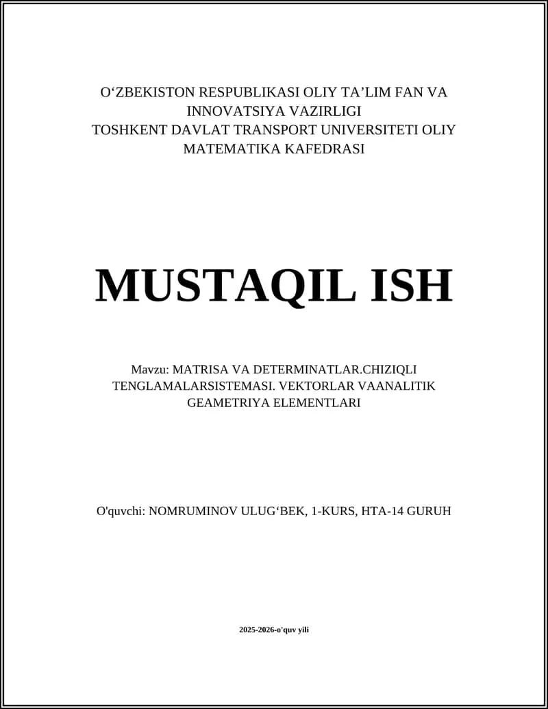 MATRISA VA DETERMINATLAR CHIZIQLI TENGLAMALARSISTEMASI VEKTORLAR VA ANA