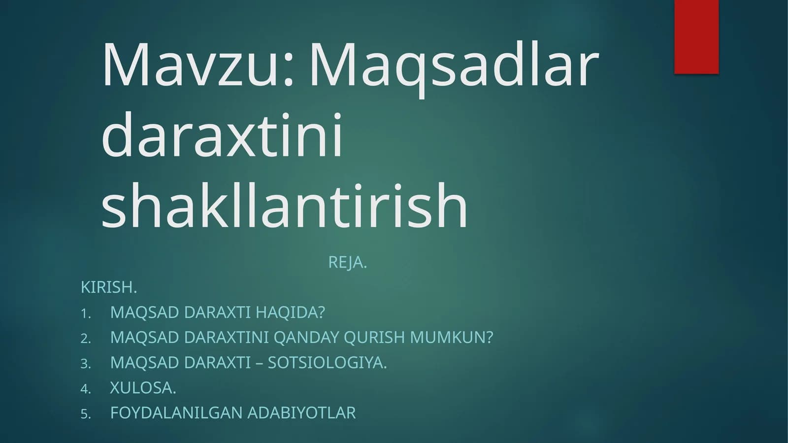 Maqsadlar daraxtini shakllantirish