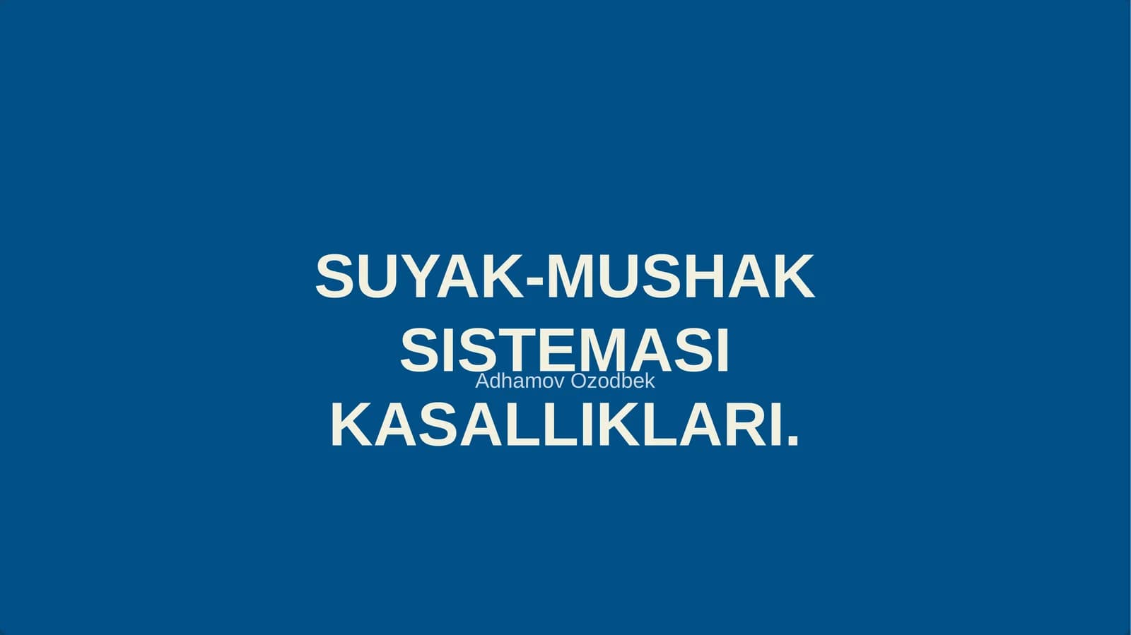 SUYAK-MUSHAK SISTEMASI KASALLIKLARI