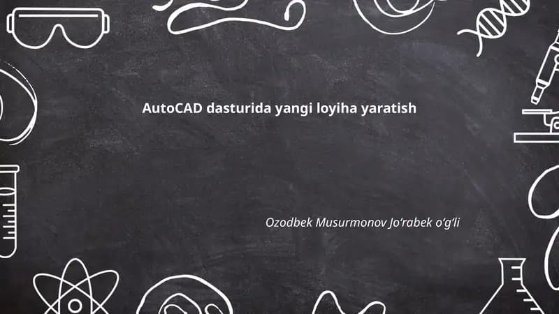 AutoCAD dasturida yangi loyiha yaratish