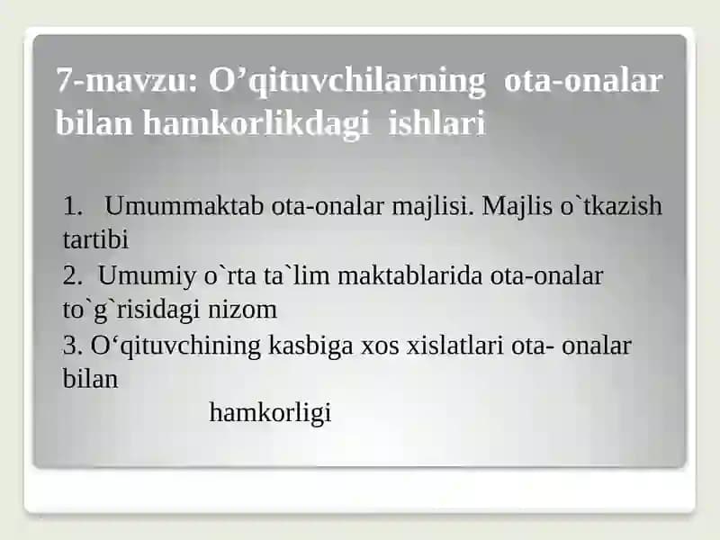 O‘qituvchilarning ota-onalar bilan hamkorlikdagi ishlari