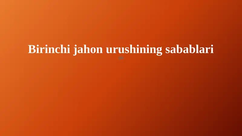 Birinchi jahon urushining sabablari