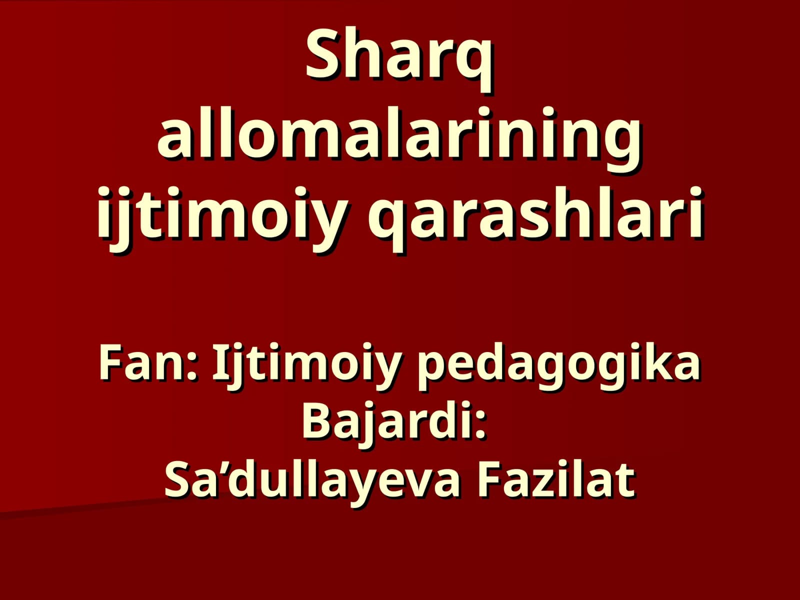 Sharq allomalarining ijtimoiy qarashlari