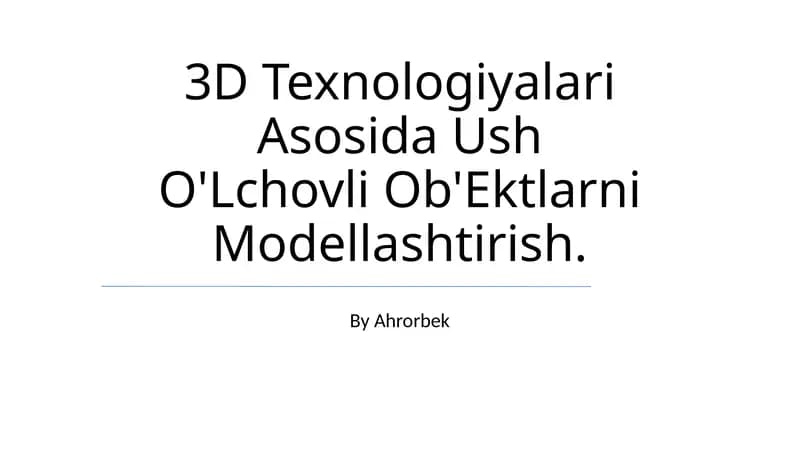Ush O'Lchovli Ob'Ektlarni Modellashtirish