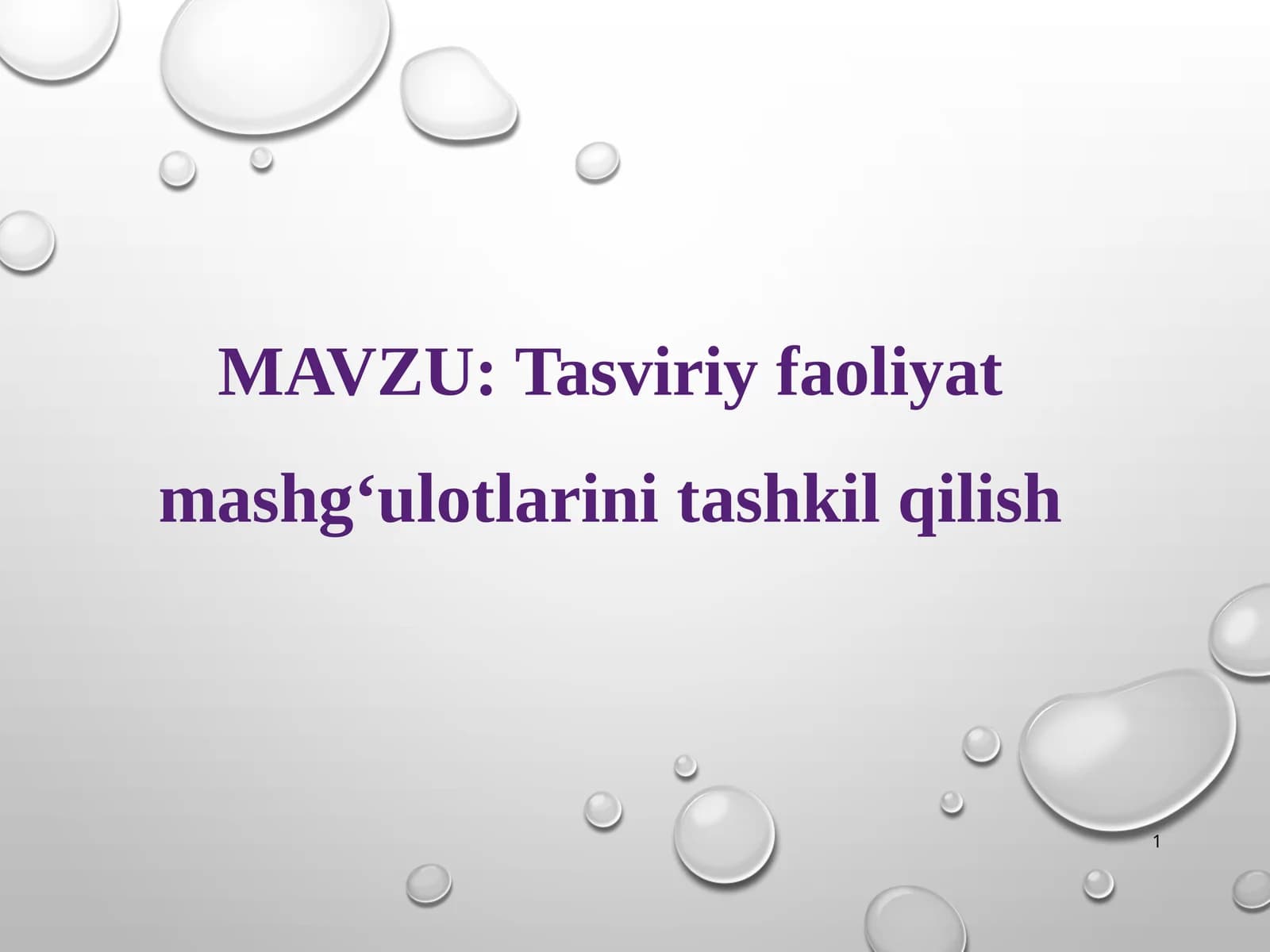 Tasviriy faoliyat mashg‘ulotlarini tashkil qilish