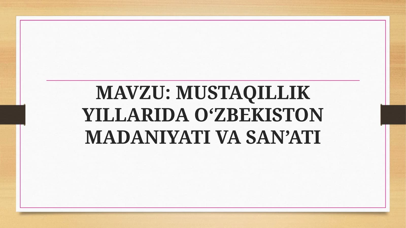 MUSTAQILLIK YILLARIDA O‘ZBEKISTON MADANIYATI VA SAN’ATI