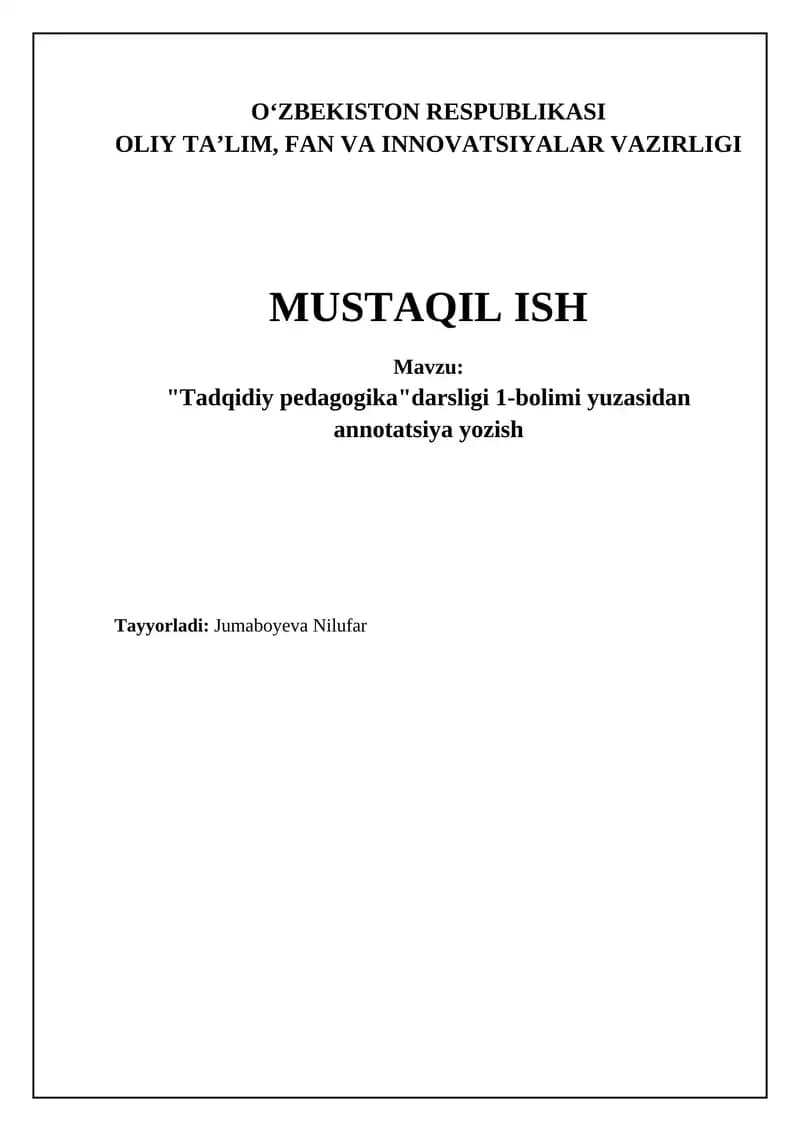 Mavzu: "Tadqidiy pedagogika" darsligi 1-bolimi yuzasidan annotatsiya yozish
