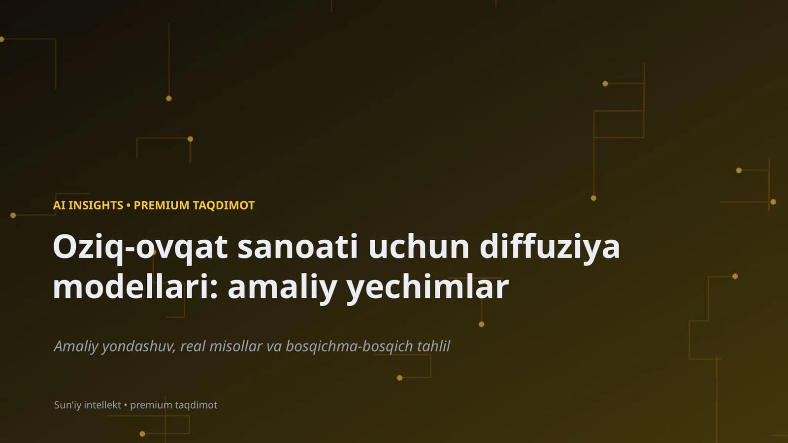 Oziq-ovqat sanoati uchun diffuziya modellari: amaliy yechimlar