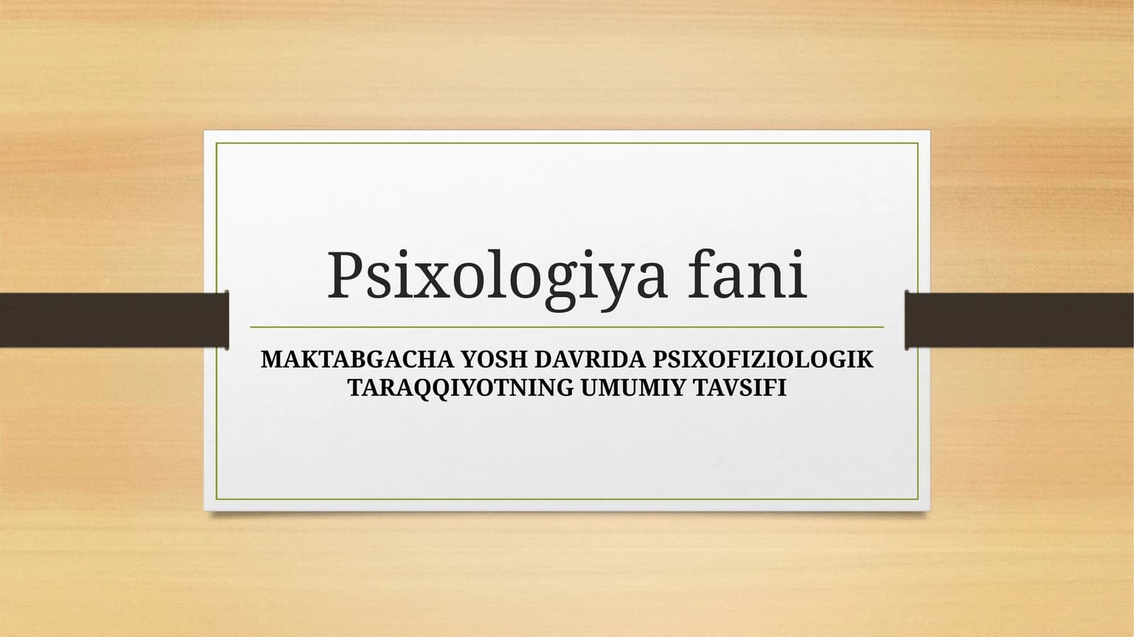 MAKTABGACHA YOSH DAVRIDA PSIXOFIZIOLOGIK TARAQQIYOTNING UMUMIY TAVSIFI