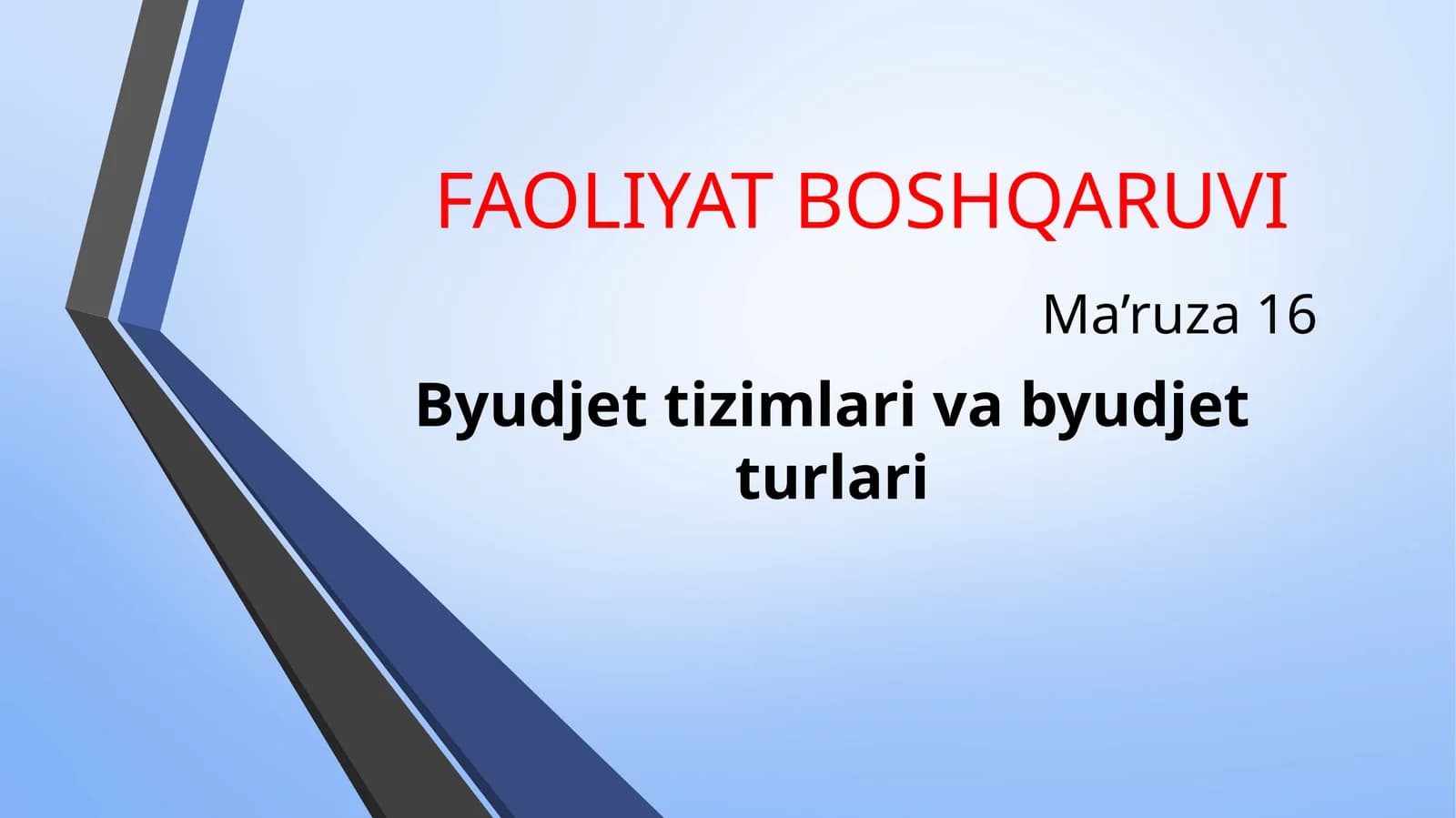 Budjet turlari va tizimlari
