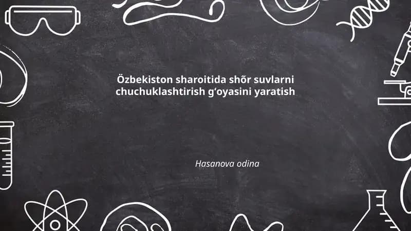 Oʻzbekiston sharoitida shõr suvlarni chuchuklashtirish gʻoyasini yaratish Hasanova odina