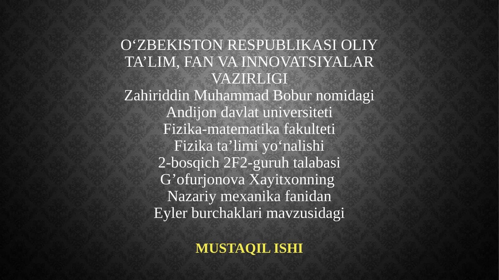 Eyler burchaklari mavzusidagi MUSTAQIL ISHI