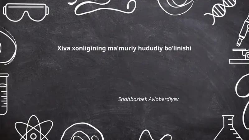 Xiva xonligining ma'muriy hududiy boʻlinishi