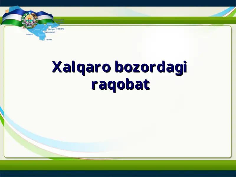 Xalqaro bozordagi raqobat