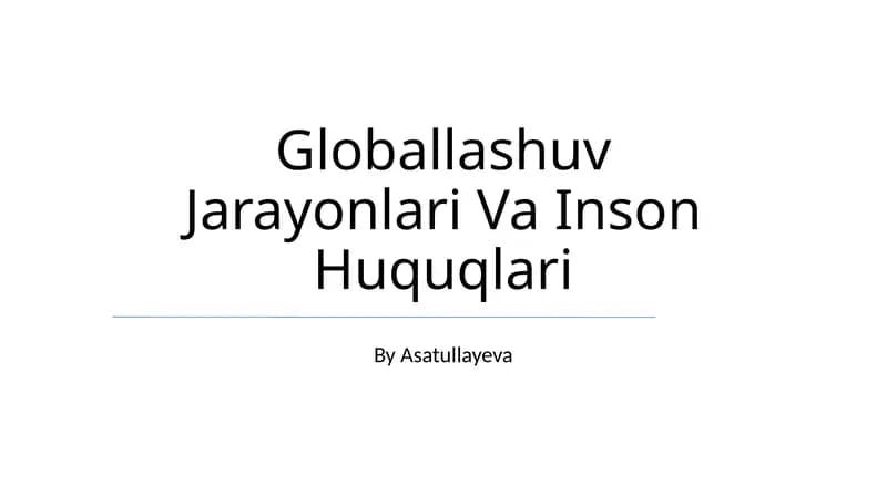 Globallashuv Jarayonlari Va Inson Huquqlari