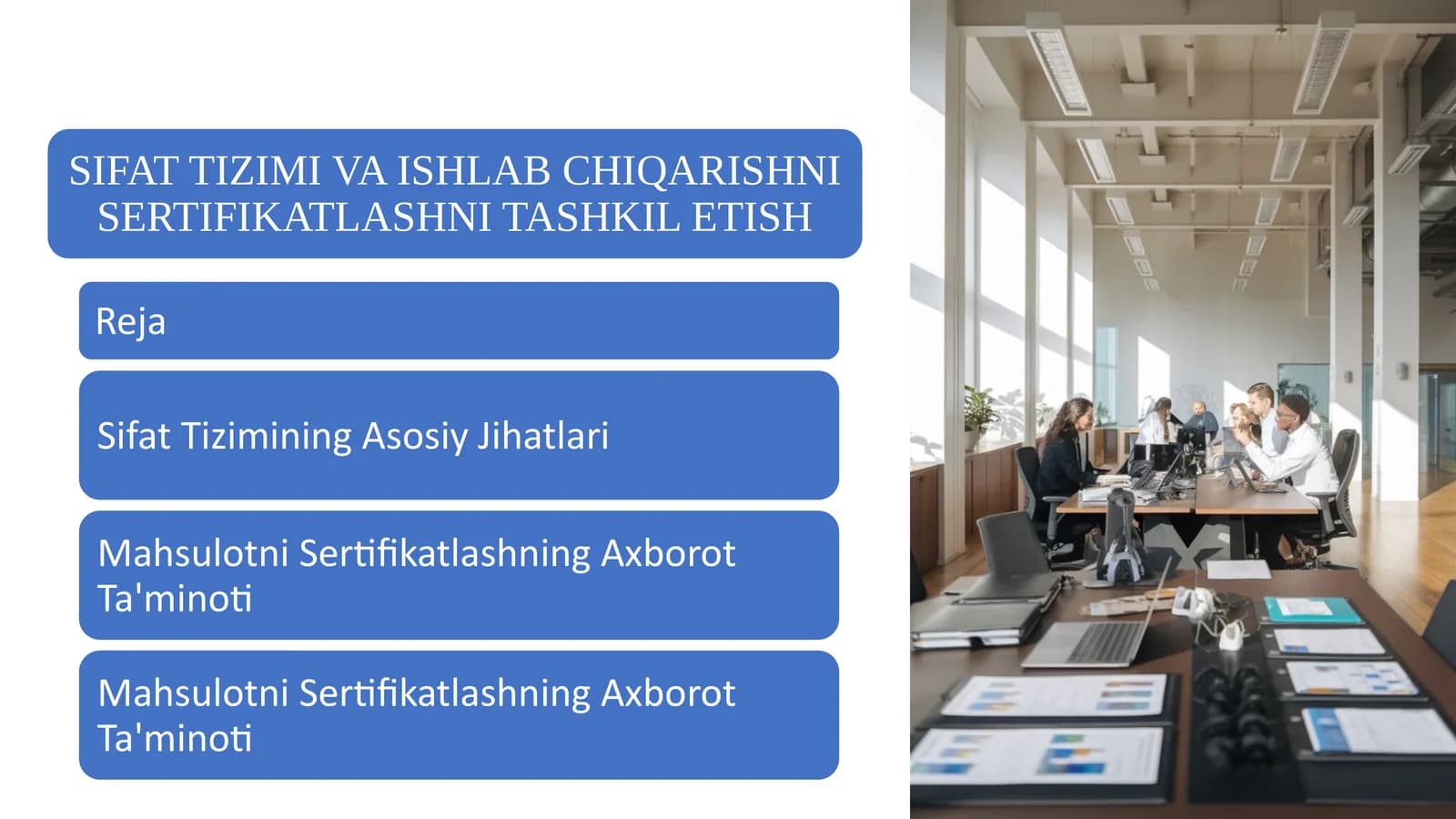 SIFAT TIZIMI VA ISHLAB CHIQARISHNI SERTIFIKATLASHNI TASHKIL ETISH