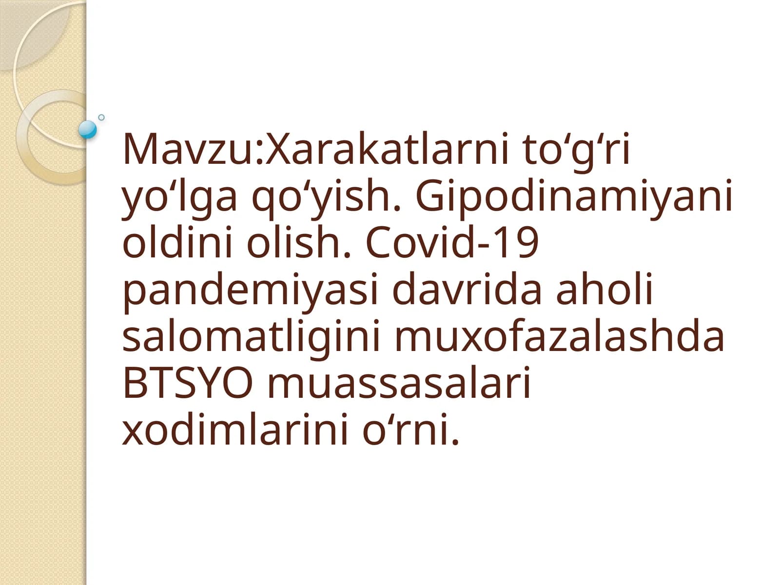 Xarakatlarni to‘g‘ri yo‘lga qo‘yish