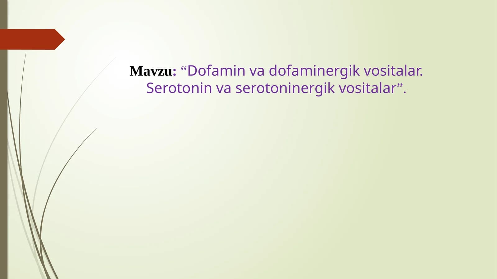 Dofamin va dofaminergik vositalar. Serotonin va serotoninergik vositalar
