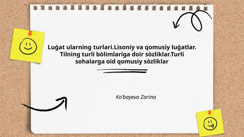 Luģat ularning turlari.Lisoniy va qomusiy luģatlar