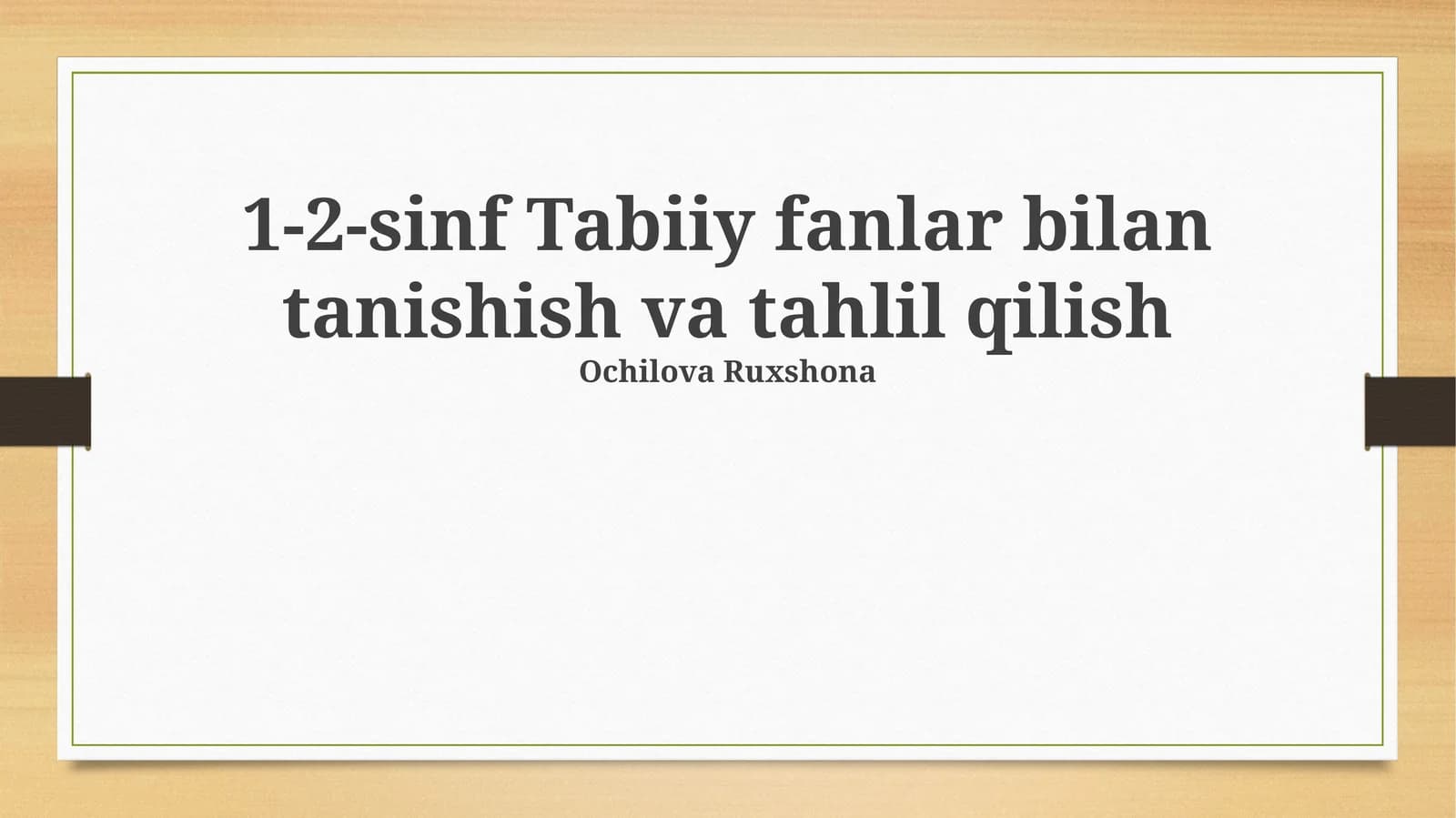 1-2-sinf Tabiiy fanlar bilan tanishish va tahlil qilish