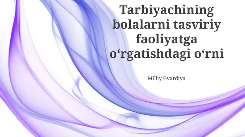 Tasviriy faoliyatga oʻrgatishdagi oʻrni