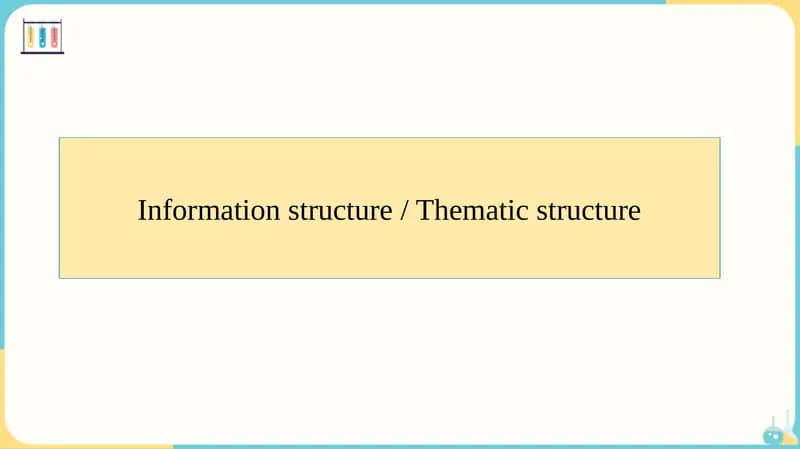 Information structure / Thematic structure