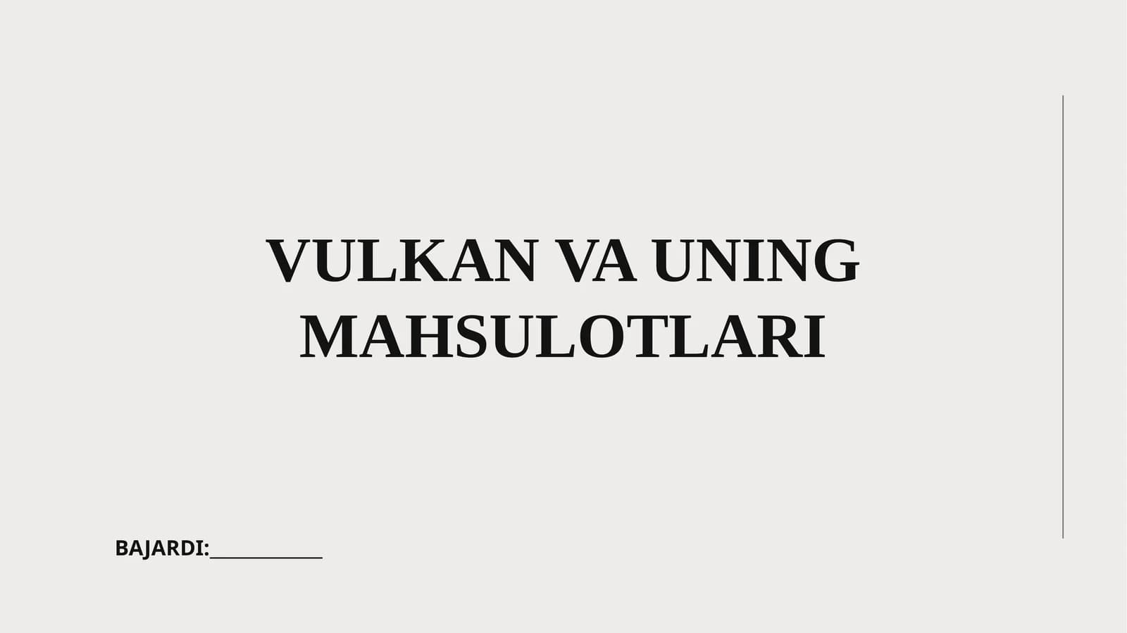 Vulkan va uning mahsulotlari