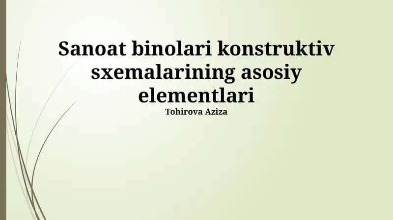 Sanoat binolari konstruktiv sxemalarining asosiy elementlari