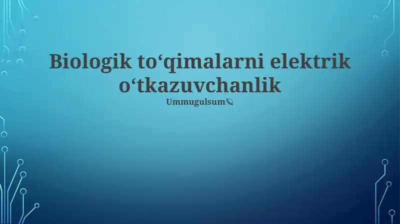 Biologik toʻqimalarni elektrik oʻtkazuvchanlik