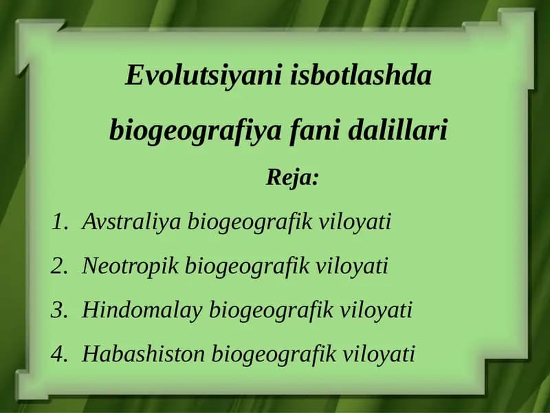 Evolutsiyani isbotlashda biogeografiya fanidagi daliyilar