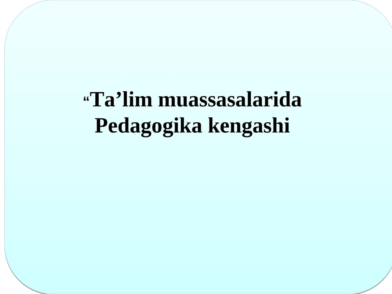 Pedagogika kengashi aktiv faoliyati