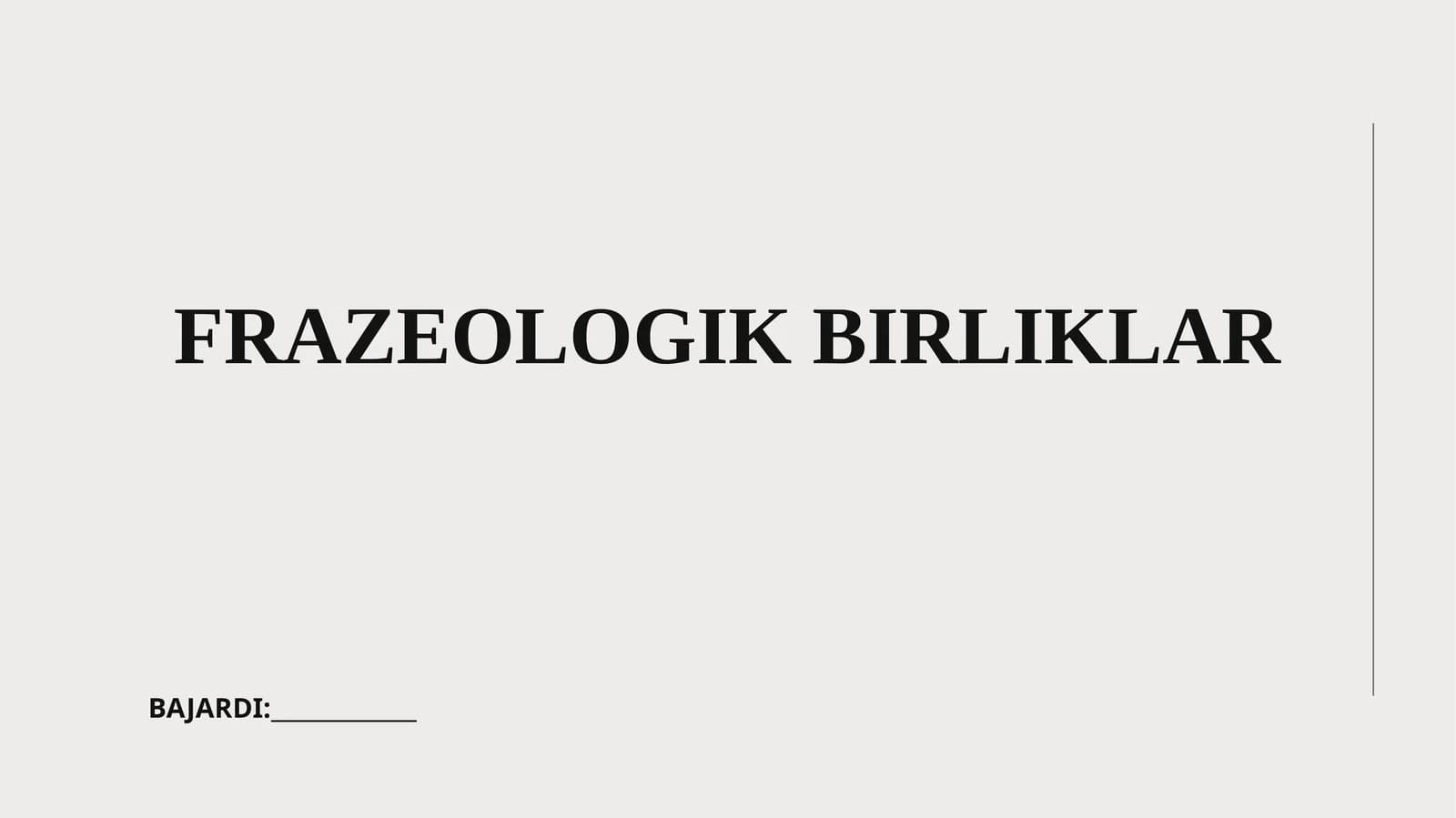 FRAZEOLOGIK BIRLIKLAR