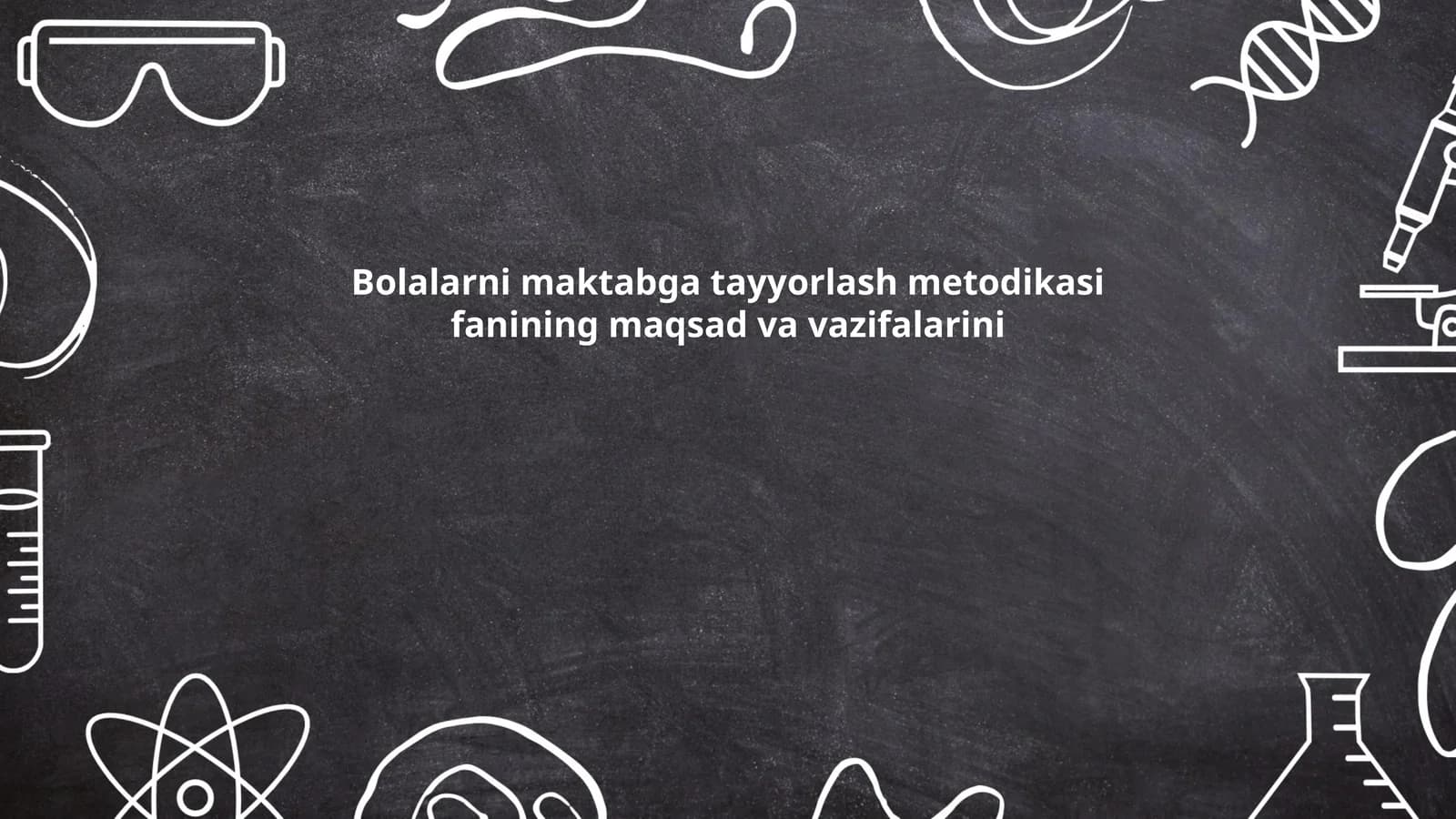 Bolalarni maktabga tayyorlash metodikasi fanining maqsad va vazifalarini