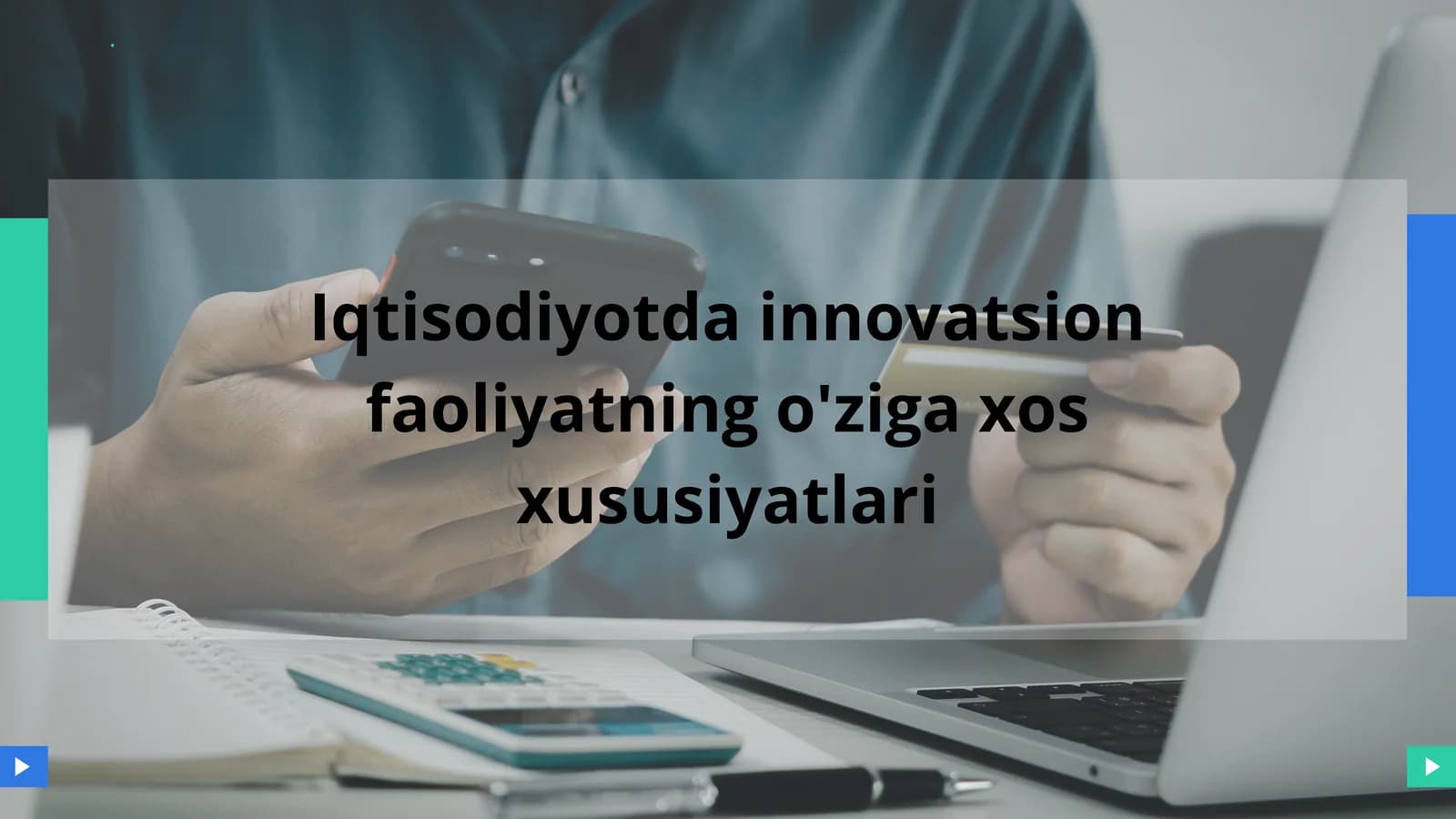 Iqtisodiyotda innovatsion faoliyatning o'ziga xos xususiyatlari