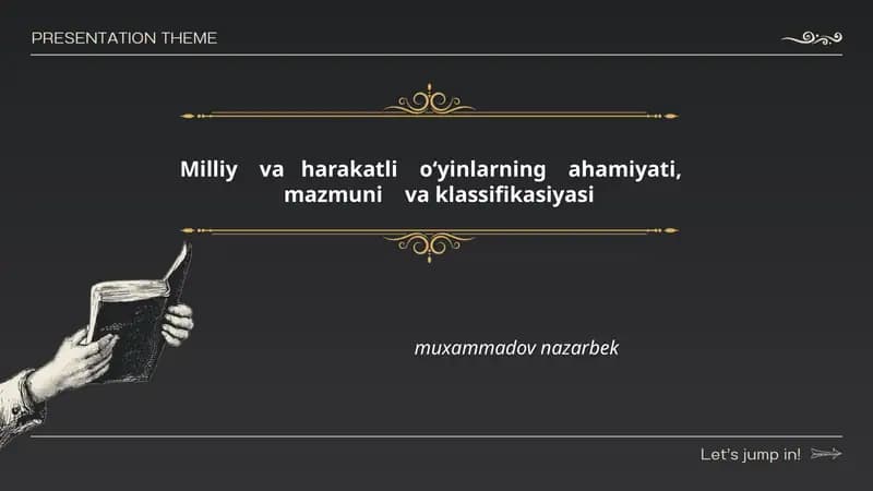 Milliy va harakatli o‘yinlarning ahamiyati, mazmuni va klassifikasiyasi