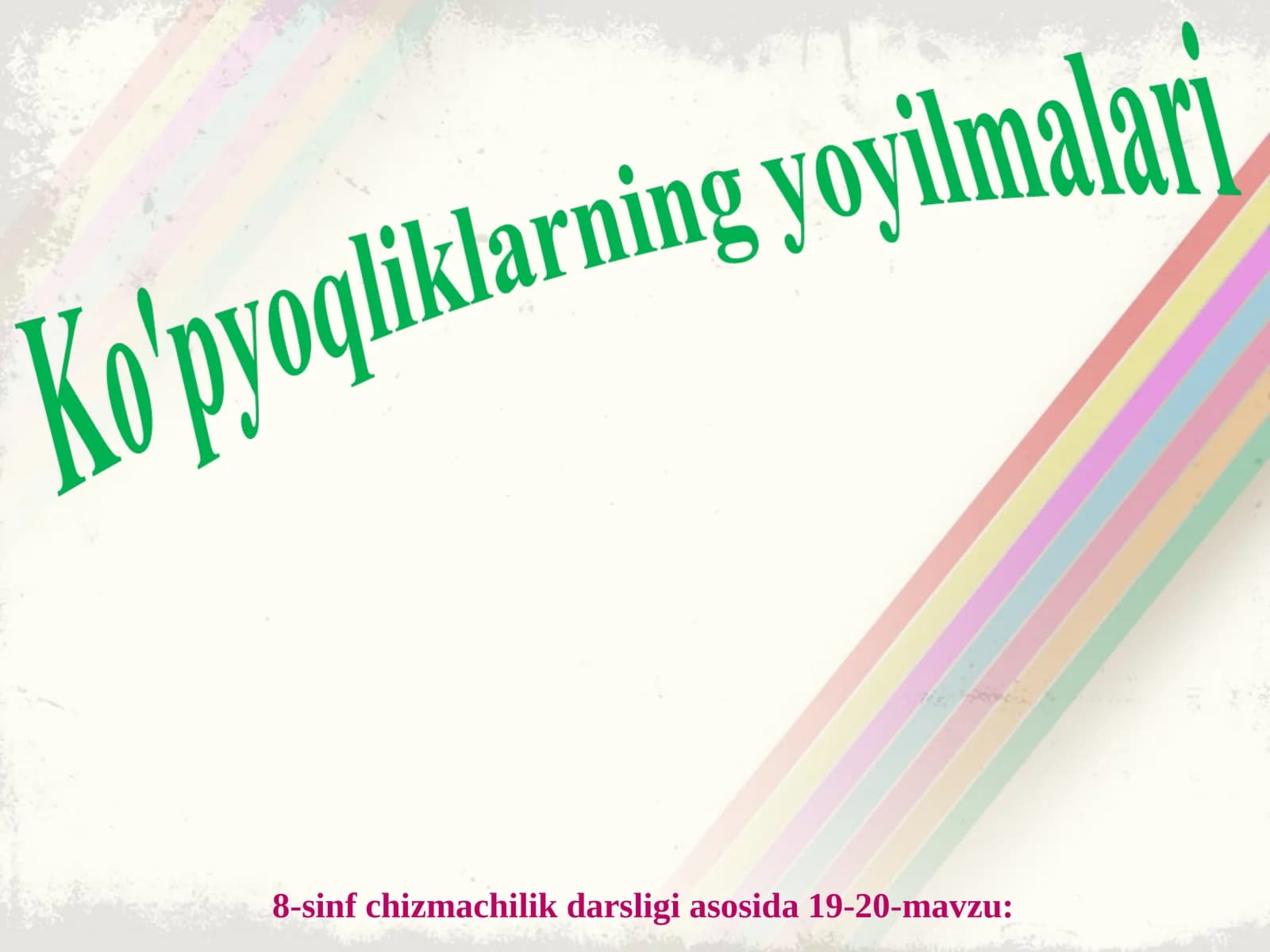 8-sinf chizmachilik darsligi asosida 19-20-mavzu