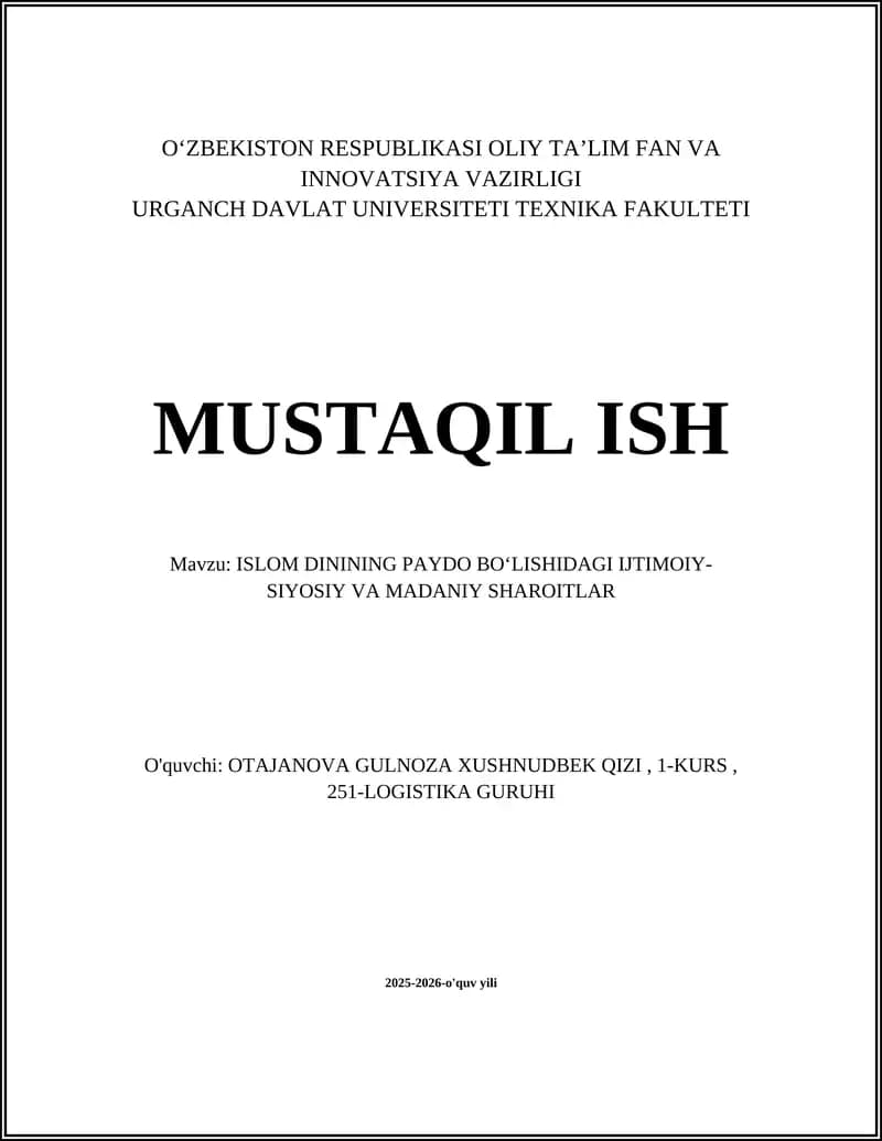 ISLOM DININING PAYDO BOʻLISHIDAGI IJTIMOIY- SIYOSIY VA MADANIY SHAROITLAR