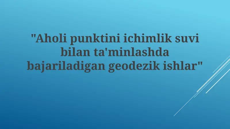 Geodezik ishlar: Talablar va asosiy bosqichlar