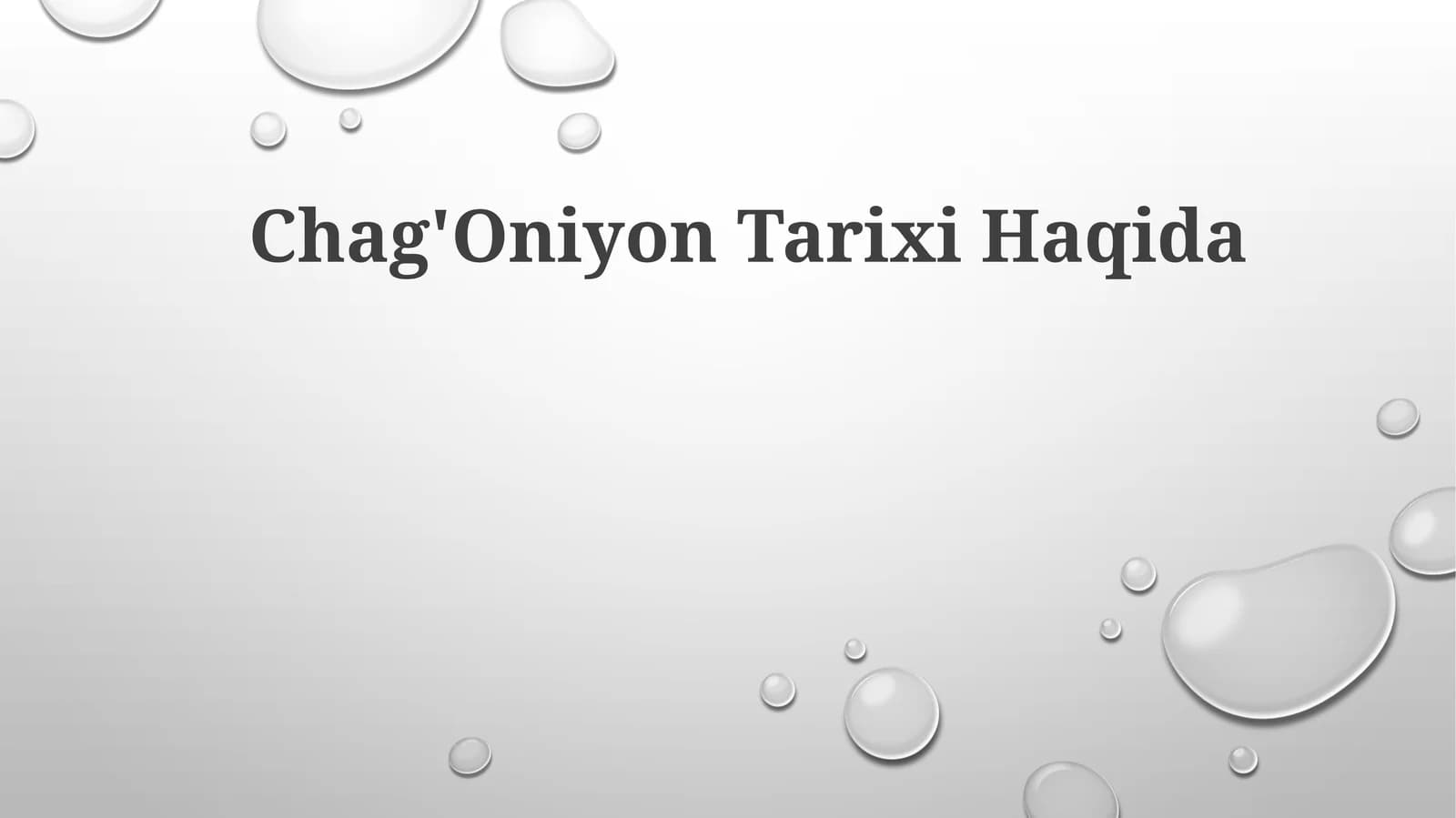 Chag'Oniyon Tarixi Haqida