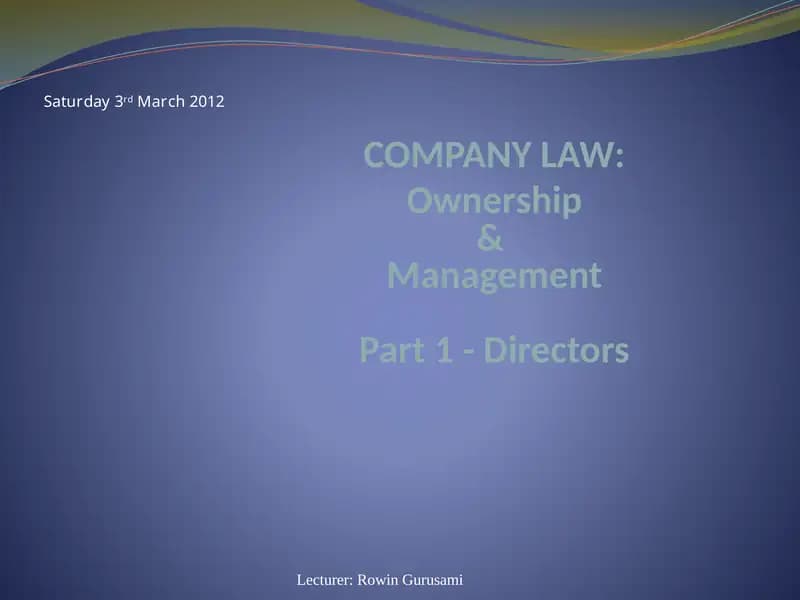 COMPANY LAW:Ownership&ManagementPart 1 - Directors