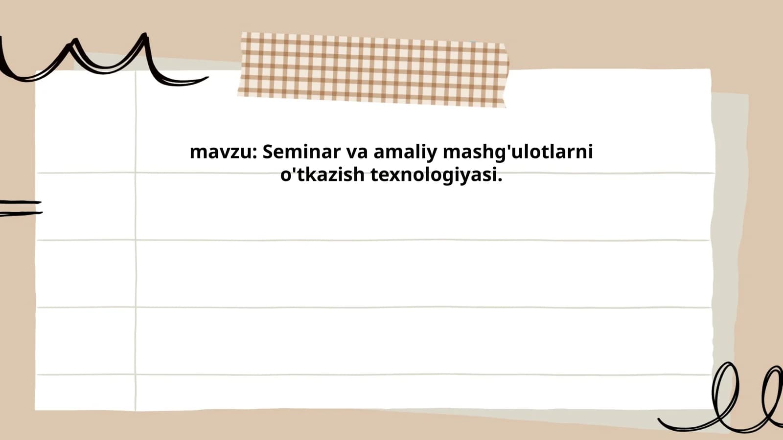 Seminar va amaliy mashg'ulotlarni o'tkazish texnologiyasi