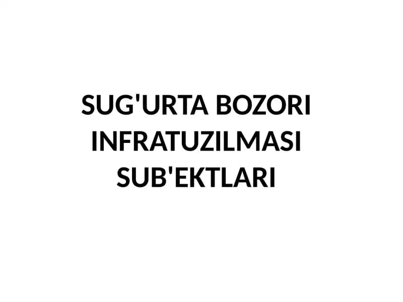 Sug'urtabozoriinfratuzilmasisub'ektlari