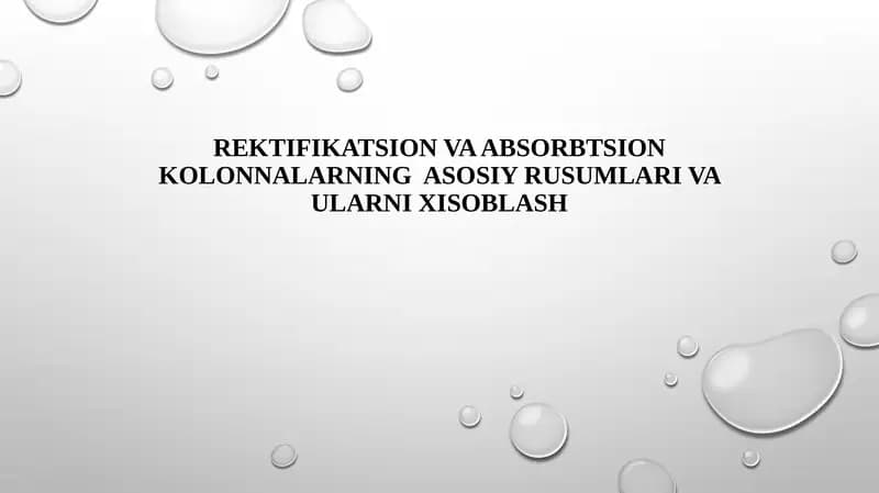 Rektifikatsiya va absorbtsiya kolonnalari