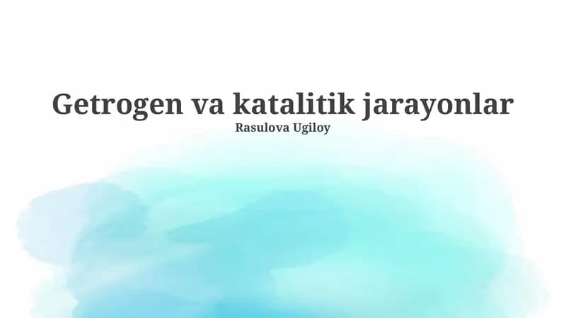 Geterogen va katalitik jarayonlar