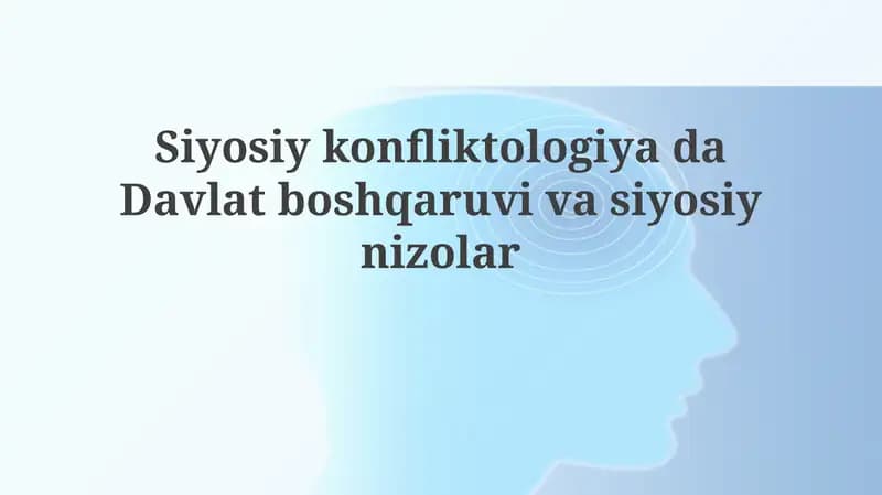 Siyosiy konfliktologiyada Davlat boshqaruvsiyasi