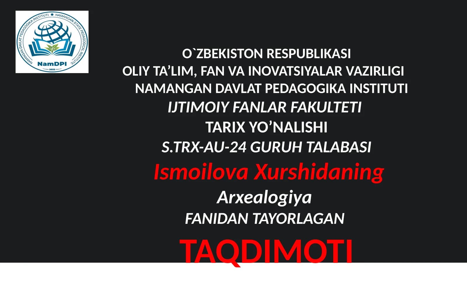 Arxeologiya fanidan tayorlagan taqdimot