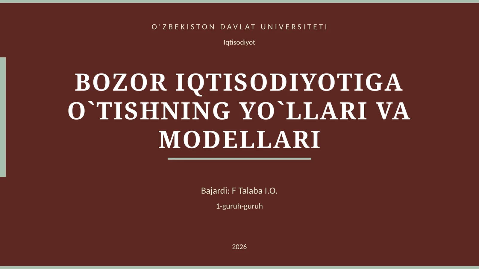 BOZOR IQTISODIYOTIGA O`TISHNING YO`LLARI VA MODELLARI