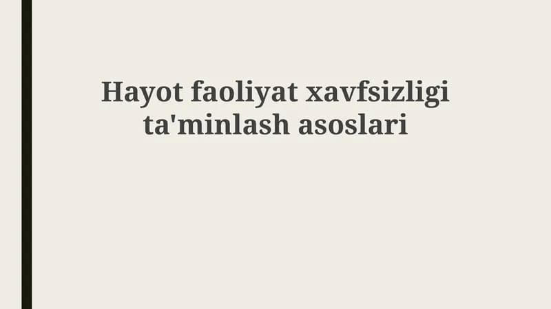 Hayotfaoliyatxavfsizligita'minlashasoslari