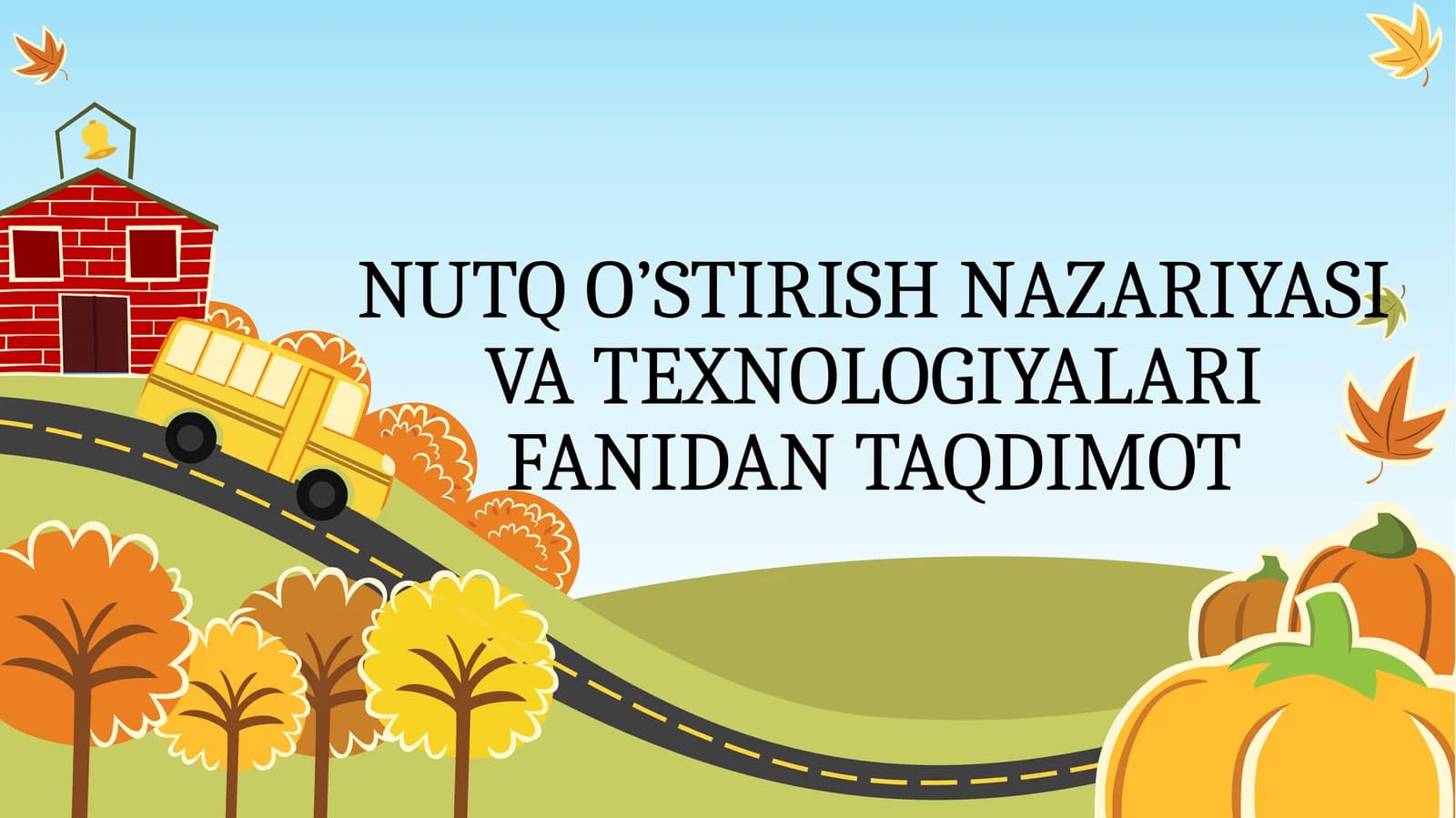 NUTQ O’STIRISH NAZARIYASI VA TEXNOLOGIYALARI FANIDAN TAQDIMOT