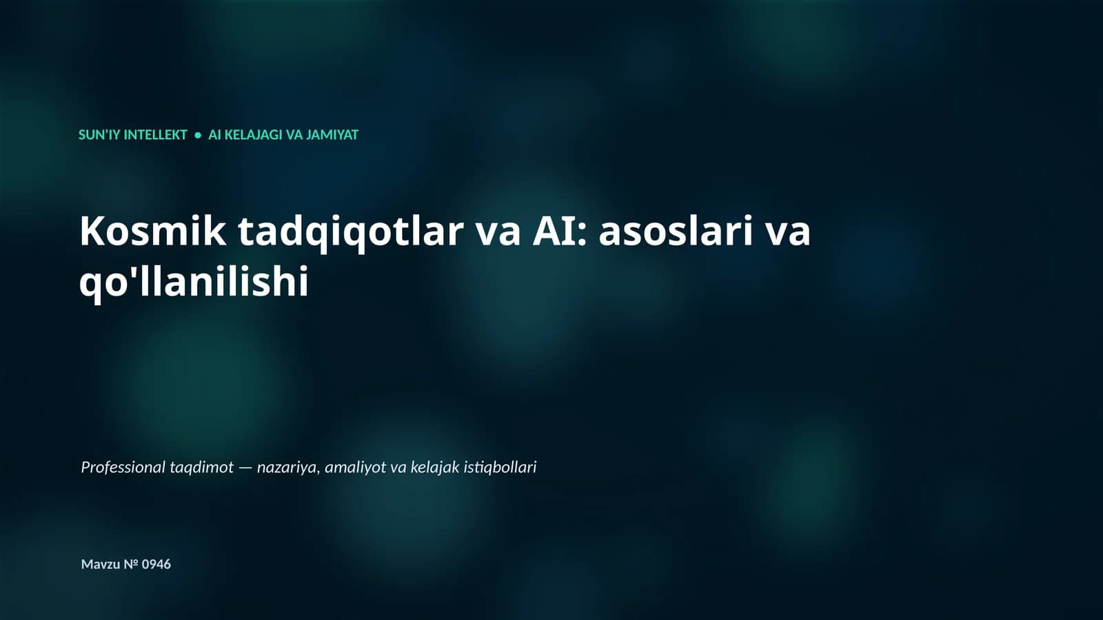 SUN'IY INTELLEKT • AI KELAJAGI VA JAMIYAT